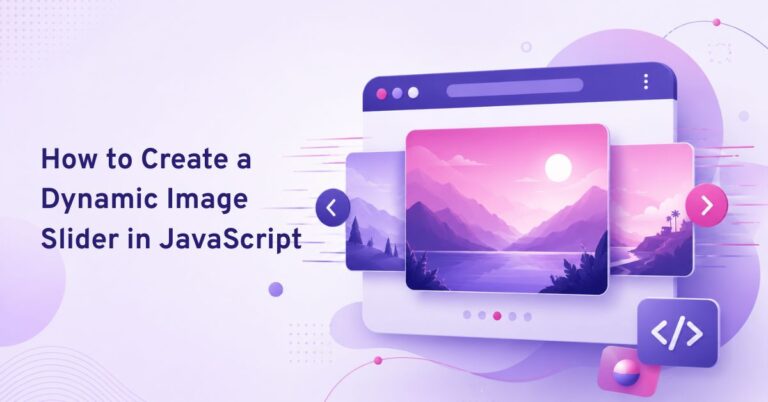 How to Create a Dynamic Image Slider in JavaScript - Code Canel
