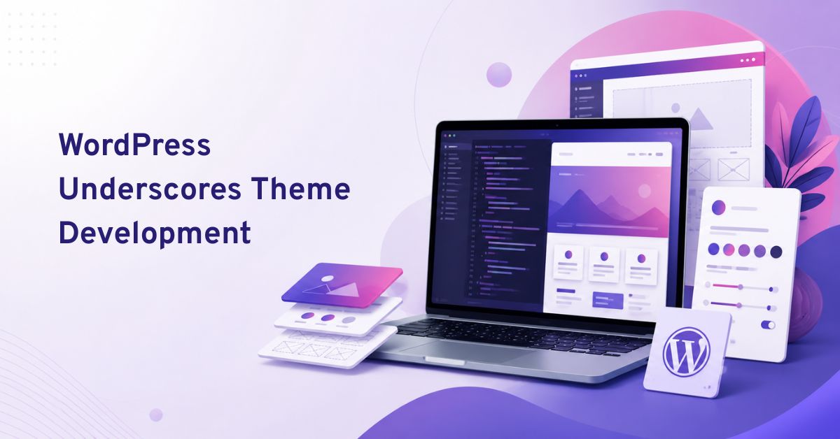 WordPress Underscores Theme Development: Complete _s Starter Theme ...